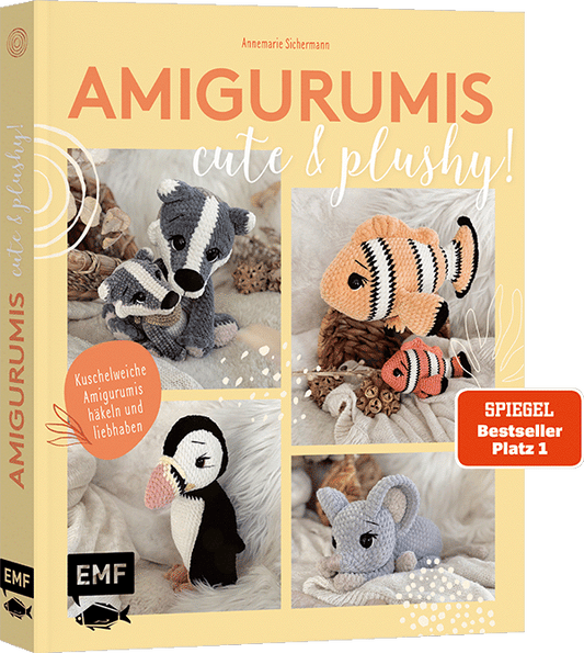 Amigurumis cute & plushy! Häkelbuch - Kuschelige Tiere häkeln